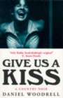 Give Us a Kiss : A Country Noir - Book