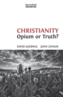 Christianity : Opium or Truth? - Book