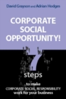 Corporate Social Opportunity! : Seven Steps to Make Corporate Social Responsibility Work for your Business - Book