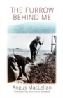 The Furrow Behind Me : the Autobiography of a Hebridean Crofter - Book