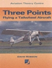 Three Points : Flying a Tailwheel Aircraft - Book
