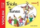 Tricks to Tunes Violin Book 1 - Book