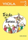 Tricks to Tunes Viola Book 3 - Book