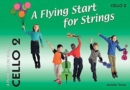 A Flying Start for Strings Cello Book 2 - Book