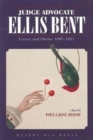 Judge Advocate - Ellis Bent : Letter and Diaries 1810-1811 - Book