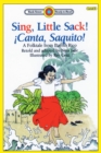 Sing, Little Sack! !Canta, Saquito!-A Folktale from Puerto Rico : Level 3 - Book