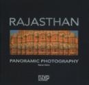 Rajasthan, "Land of Kings" : Panoramic Photography - Book