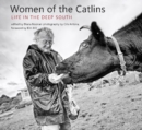 Women of the Catlins : Life in the Deep South - Book