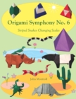 Origami Symphony No. 6 : Striped Snakes Changing Scales - Book