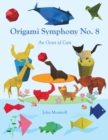 Origami Symphony No. 8 : An Octet of Cats - Book