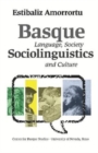 Basque Sociolinguistics : Language, Society, and Culture - Book