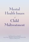 Mental Health Issues of Child Maltreatment - Book