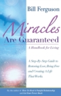 Miracles Are Guaranteed : A Handbook for Living - Book