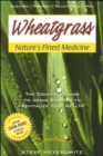 Wheatgrass Natures Finest Medicine - Book