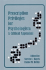 Prescription Privileges for Psychologists : A Critical Appraisal - Book