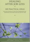 Healing After Job Loss : 100 Practical Ideas - Book
