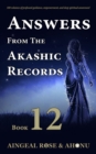 Answers From The Akashic Records Vol 12 : Practical Spirituality for a Changing World - Book