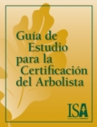 Guia de Estudio para la Certificacion del Arbolista - Book