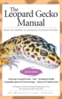 The Leopard Gecko Manual : Includes African Fat-Tailed Geckos - Book