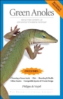 Green Anoles : From the Experts at Advanced Vivarium Systems - Book