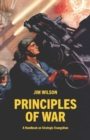 Principles of War : A Handbook on Strategic Evangelism - Book