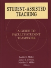 Student-Assisted Teaching : A Guide to Faculty-Student Teamwork - Book