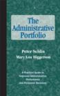 The Administrative Portfolio : A Practical Guide to Improved Administrative Performance and Personnel Decisions - Book