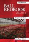 Ball Redbook, Volume 2:Crop Production - Book