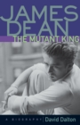 James Dean: The Mutant King - eBook