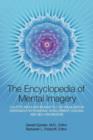 Encyclopedia of Mental Imagery : Colette Aboulker-Muscat's 2,100 Visualization Exercises for Personal Development, Healing, and Self-Knowledge - Book