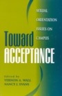 Toward Acceptance : Sexual Orientation Issues on Campus - Book