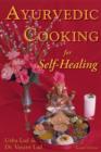 Ayurvedic Cooking for Self-Healing : 2nd Edition - Book