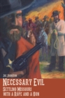 Necessary Evil : Settling Missouri with a Rope and a Gun - Book