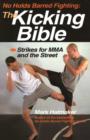 No Holds Barred Fighting: The Kicking Bible - Book
