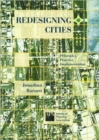Redesigning Cities : Principles, Practice, Implementation - Book