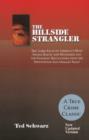 Hillside Strangler: The Three Faces of America's Most Savage Rapist and Murderer - Book