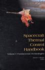 Spacecraft Thermal Control Handbook : Fundamental Technologies - Book