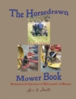 The Horsedrawn Mower Book : Second Edition - Book