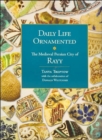 Daily Life Ornamented : The Medieval Persian City of Rayy (OIMP 26) - Book