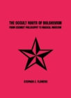 The Occult Roots of Bolshevism - Book
