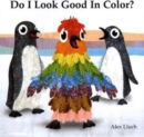 Do I Look Good in Color? - Book