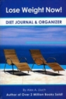 Lose Weight Now! Diet Journal & Organizer - Book