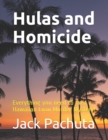 Hulas and Homicide : Everything you need to host a Hawaiian Luau Murder Mystery! - Book