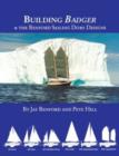 Building Badger : & the Benford Sailing Dory Designs - Book
