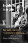 Incidents in a Life : The War is Over I'd Like A Glass of Champagne - Book
