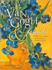 Van Gogh and Friends Art Book : With Cezanne, Seurat, Gauguin, Rousseau, and Toulouse-Lautrec - Book