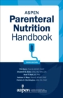 ASPEN Parenteral Nutrition Handbook - Book