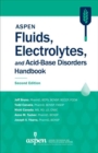 ASPEN Fluids, Electrolytes, and Acid-Base Disorders Handbook - Book