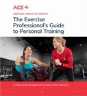 The Exercise Professional’s Guide to Personal Training - Book