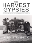 The Harvest Gypsies : On the Road to the Grapes of Wrath - Book